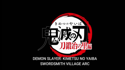 Kimetsu No Yaiba 8th : Swordsmith Village Arc movie (1/2)